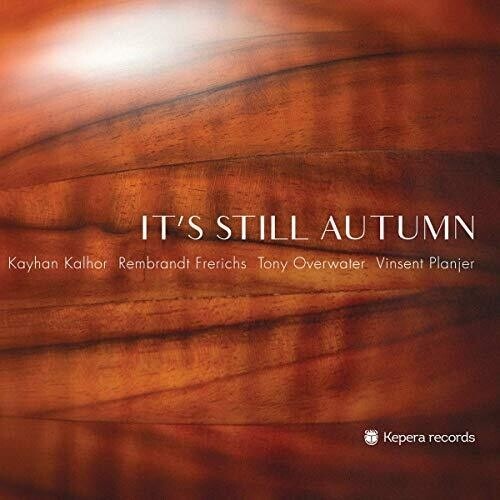 Kayhan Kalhor - it's Still Autumn