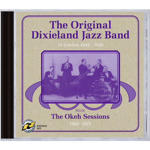 The Original Dixieland Jazz Band - In London 1919-1920