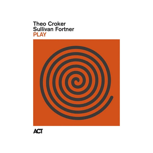 Theo Croker / Sullivan Fortner - Play