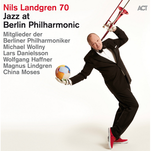 Nils Landgren - Jazz at Berlin Philharmonic XIX
