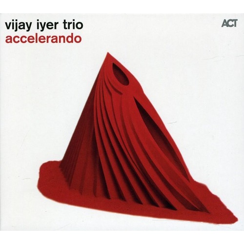 Vijay Iyer Trio - Accelerando