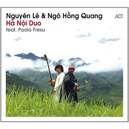 Nguyen Le & Ngo Hong Quang - Ha Noi Duo feat. Paolo Fresu
