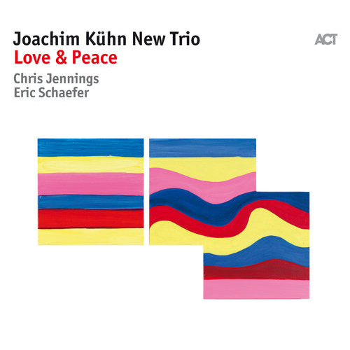 Joachim Kuhn New Trio - Love & Peace