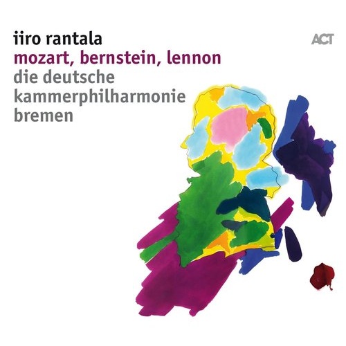 Iiro Rantala - Mozart, Bernstein, Lennon