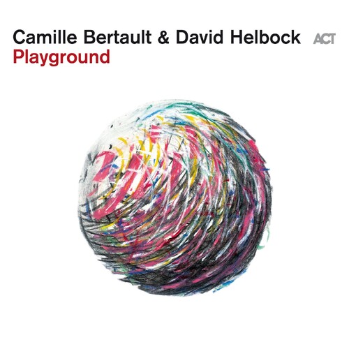 Camille Bertault & David Helbock - Playground