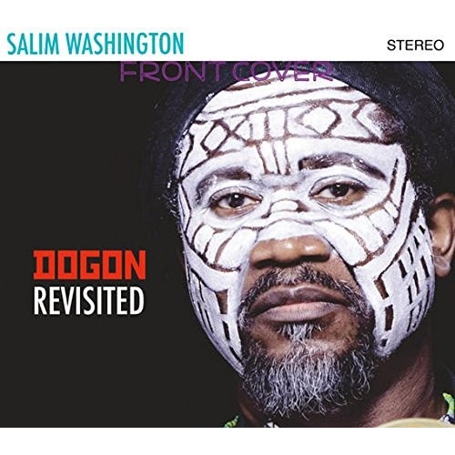 Salim Washington - Dogon Revisited