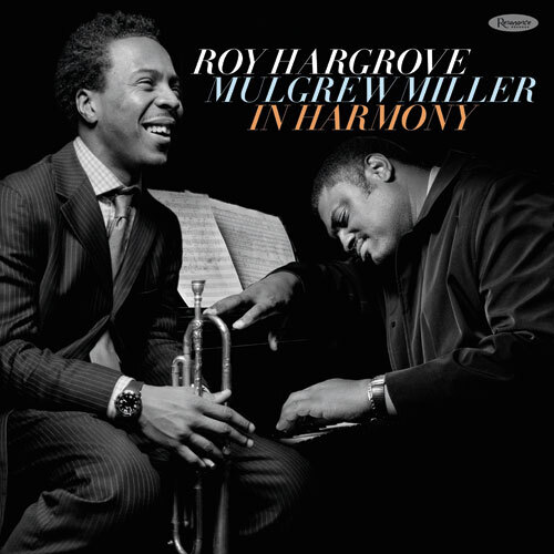 Roy Hargrove and Mulgrew Miller - In Harmony