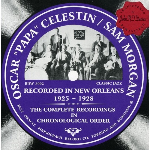 Oscar "Papa" Celestin / Sam Morgan - The Complete Recordings in Chronological Order
