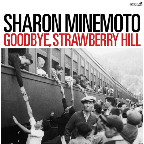 Sharon Minemoto - Goodbye, Strawberry Hill