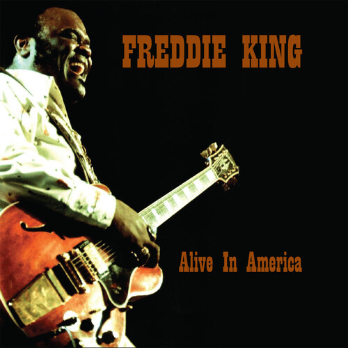 Freddie King - Alive in America / 2CD set