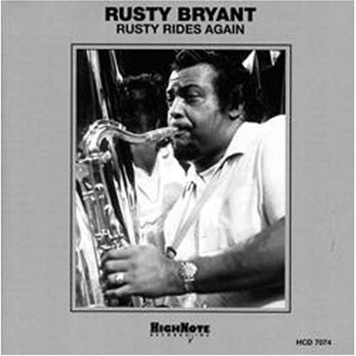 Rusty Bryant - Rusty Rides Again