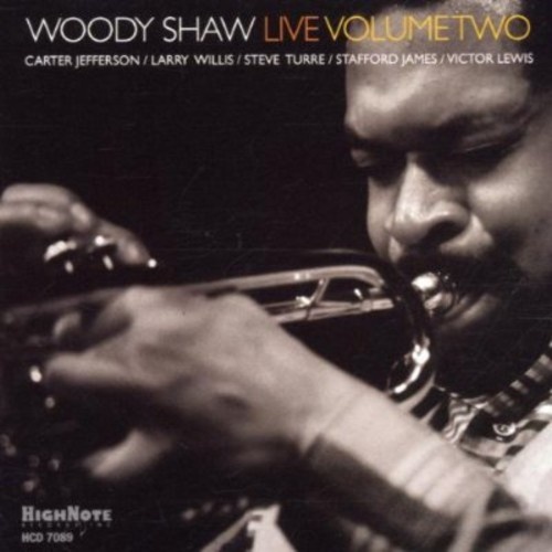Woody Shaw - Live Volume Two