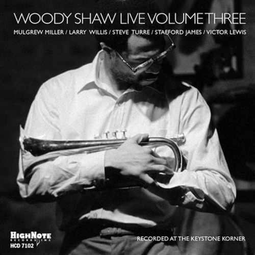 Woody Shaw - Live Volume Three