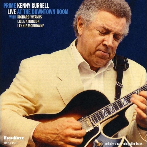 Kenny Burrell - Prime: Live at the Downtown Room