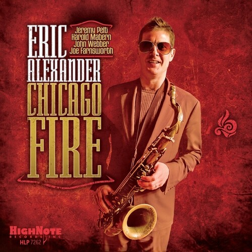 Eric Alexander - Chicago Fire / 180 gram vinyl LP