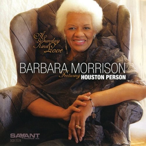 Barbara Morrison featuring Houston Person - A Sunday Kind of Love