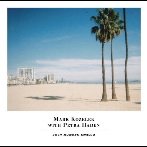 Mark Kozelek with Petra Haden - Joey Always Smiled