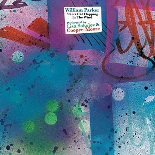 William Parker - Stan's Hat Flapping in the Wind