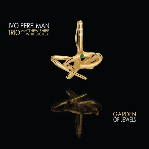 Ivo Perelman Trio - Garden of Jewels