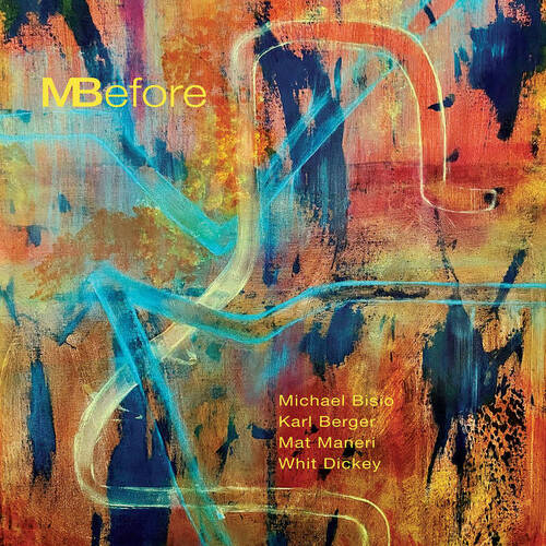 Michael Bisio Quartet - MBefore