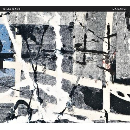Billy Bang - Da Bang!