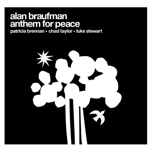 Alan Braufman - Anthem for Peace