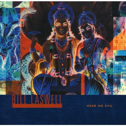 Bill Laswell - Hear No Evil