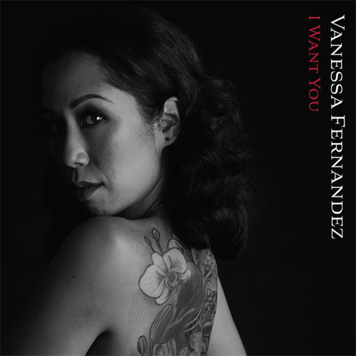 Vanessa Fernandez - I Want You - 2 x 180g 45rpm Vinyl LPs