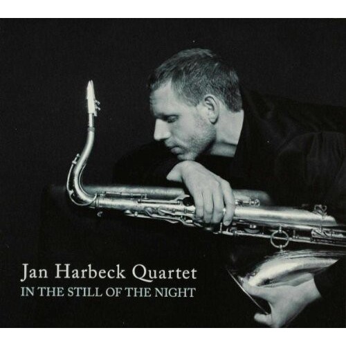 Jan Harbeck Quartet - In the Still of the Night