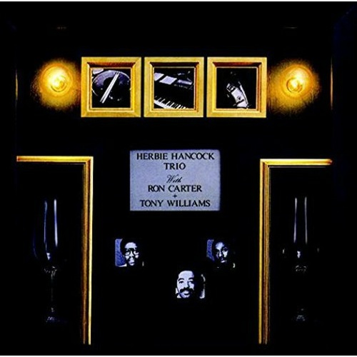 Herbie Hancock - Herbie Hancock Trio with Ron Carter and Tony Williams