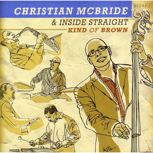 Christian McBride & Inside Straight - Kind of Brown