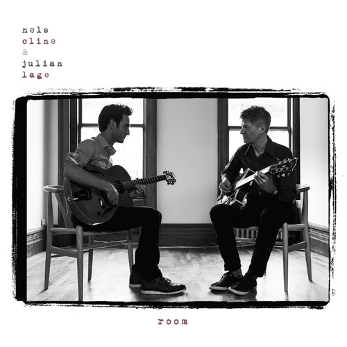 Nels Cline & Julian Lage - room
