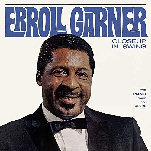 Erroll Garner - Closeup in Swing