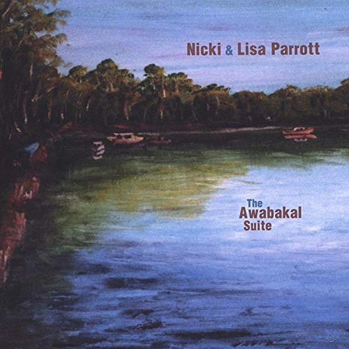 Nicki & Lisa Parrott - The Awabakal Suite