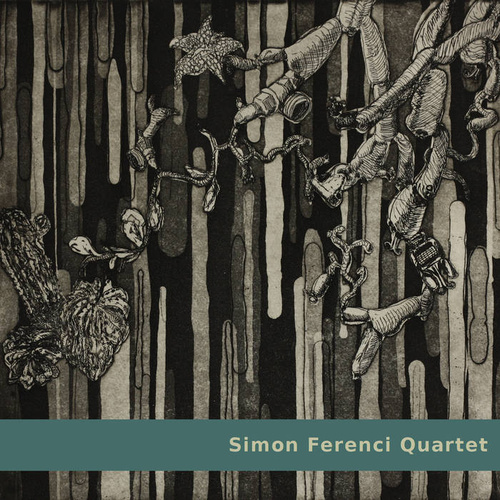 Simon Ferenci Quartet - Simon Ferenci Quartet