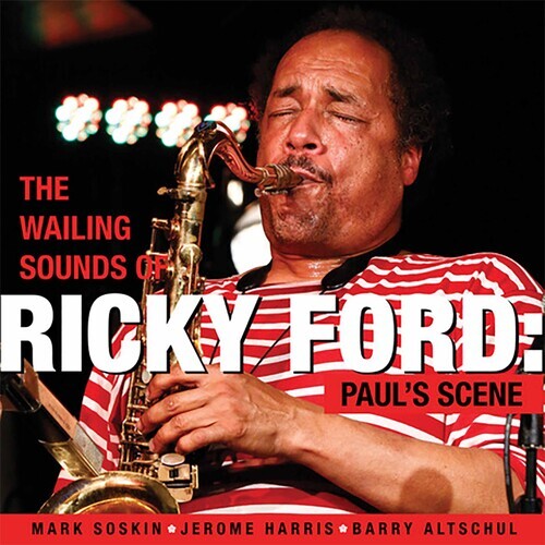 Ricky Ford - The Wailing Sound of Ricky Ford: Paul's Scene