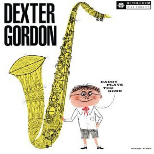 Dexter Gordon - Daddy Plays the Horn