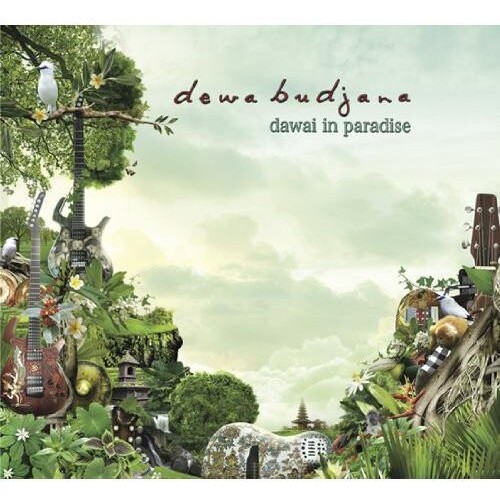 Dewa Budjana - Dawai in Paradise