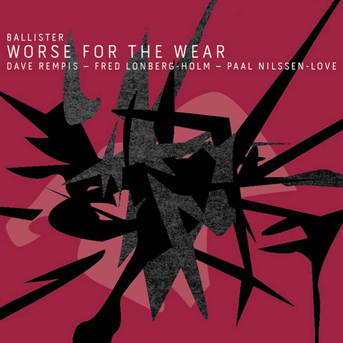 Ballister - Worse for Wear