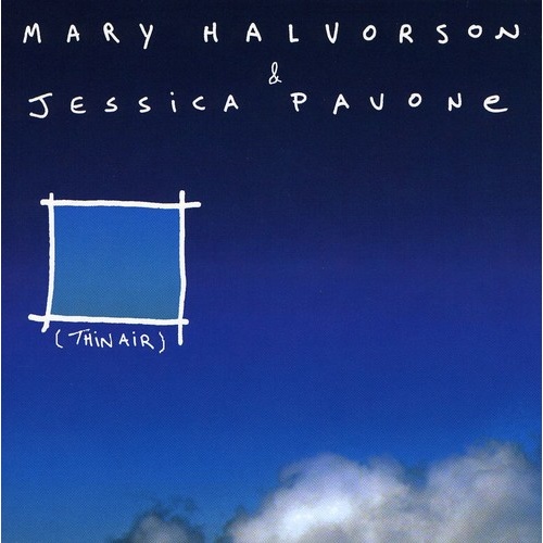 Mary Halvorson & Jessica Pavone - Thin Air