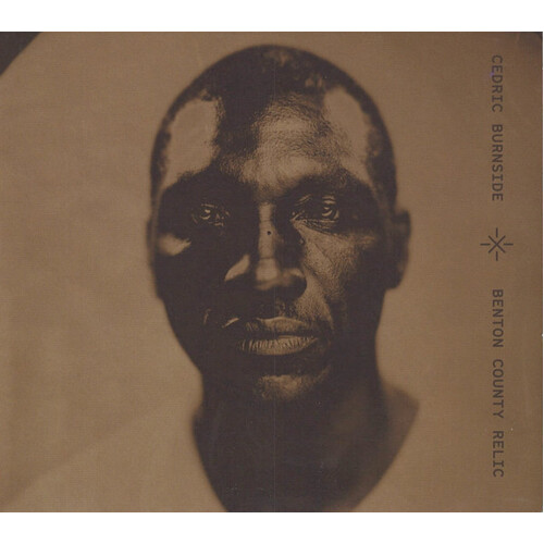 Cedric Burnside  - Benton County Relic