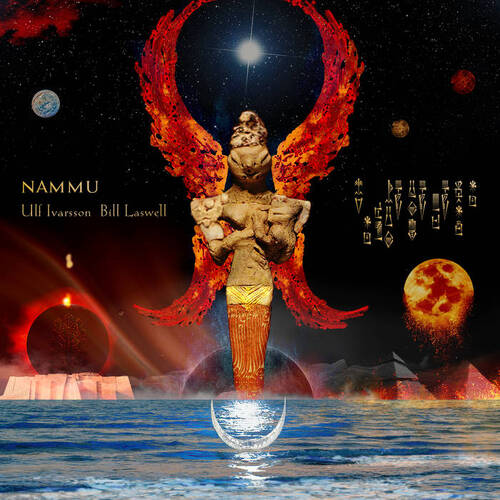 Ulf Ivarsson and Bill Laswell - Nammu
