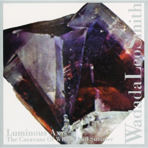 Wadada Leo Smith - Luminous Axis