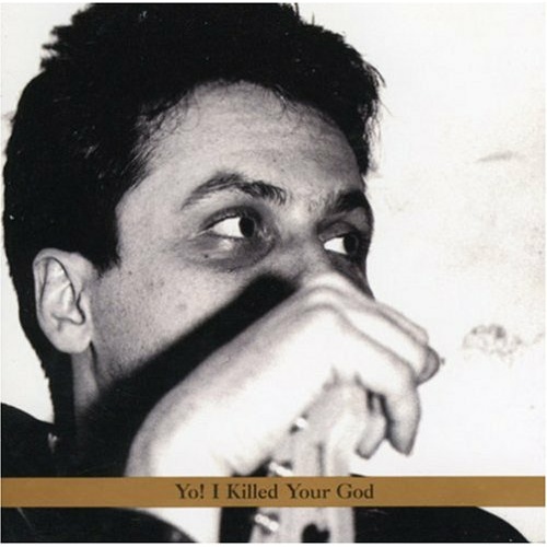 Marc Ribot - Yo! I Killed Your God