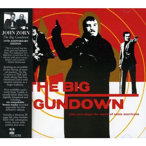 John Zorn  - The Big Gundown: 15th Anniversary Edition