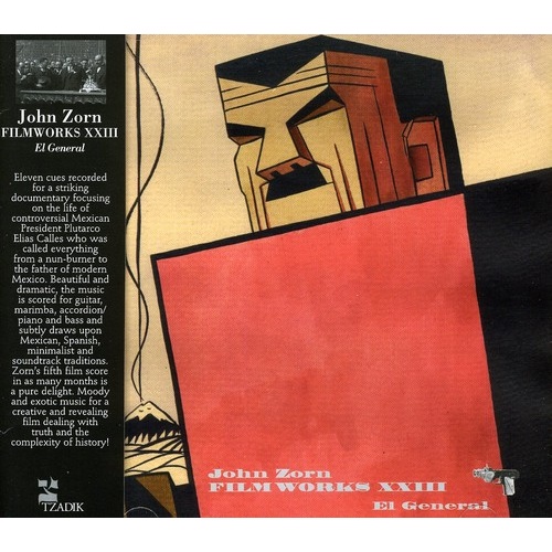 John Zorn - Filmworks XXIII / El General