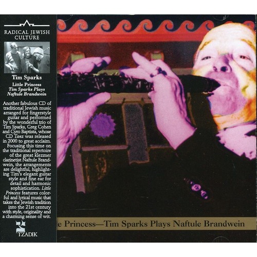 Tim Sparks - Little Princess: Tim Sparks Plays Naftule Brandwein