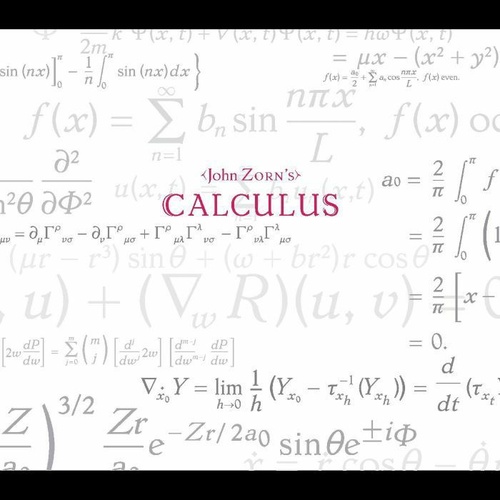 John Zorn - Calculus