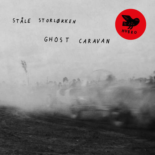 Ståle Storløkken -  Ghost Caravan