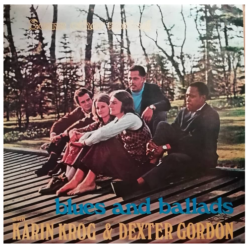 Karin Krog & Dexter Gordon - Some other spring .. blues and ballads